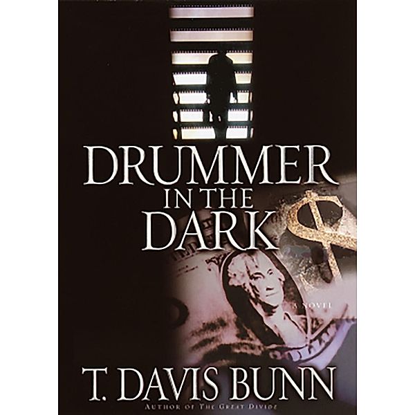 Drummer In the Dark, T. Davis Bunn