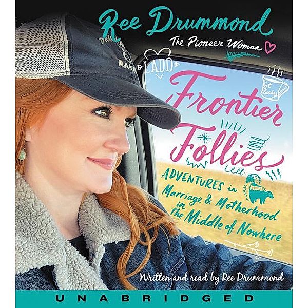 Drummond, R: Frontier Follies/CDs, Ree Drummond