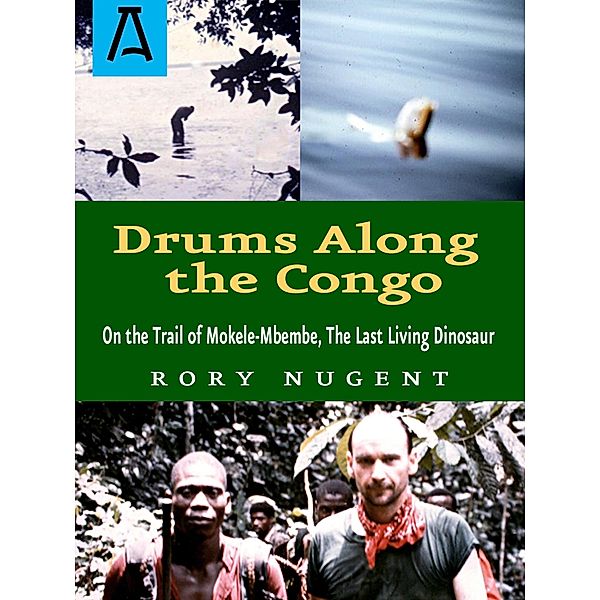 Drums Along the Congo, Rory Nugent