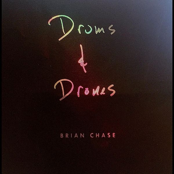 Drums And Drones: Decade, Brian Chase