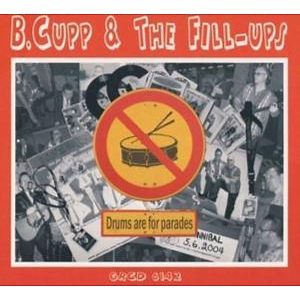 Drums Are For Parades, B.cupp & The Fill Ups