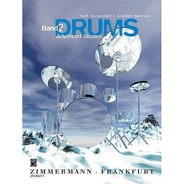 Drums: Bd.2 Advanced Studies, Rolf Wunderlich, Joachim Sponsel