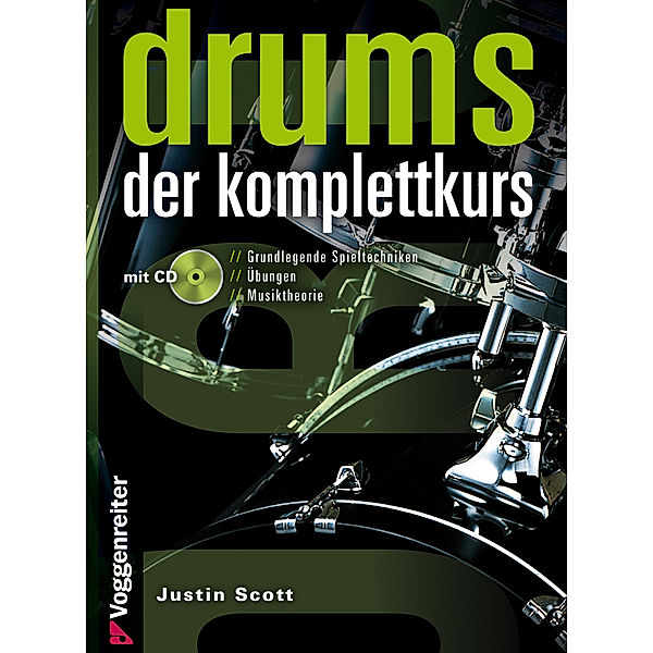 Drums. Der Komplettkurs, m. Audio-CD, Justin Scott