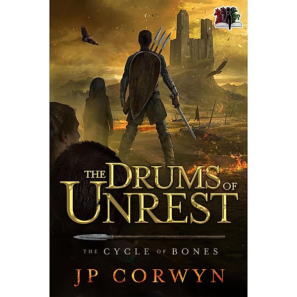 Drums of Unrest (The Cycle of Bones, #1) / The Cycle of Bones, Jp Corwyn