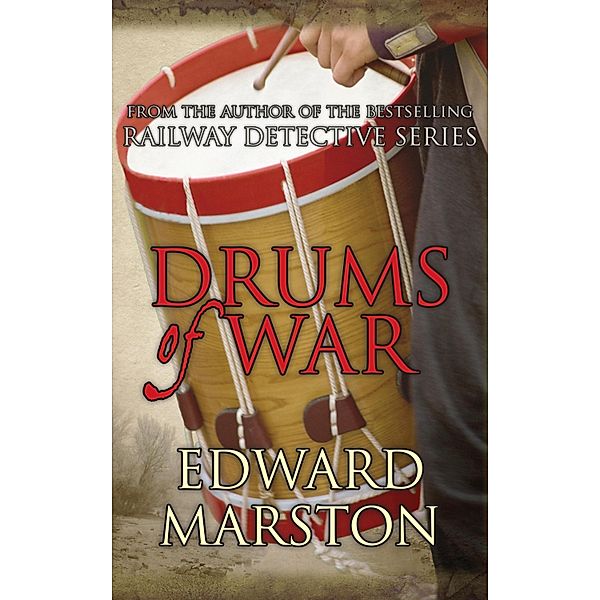 Drums of War / Captain Rawson Bd.2, Edward Marston