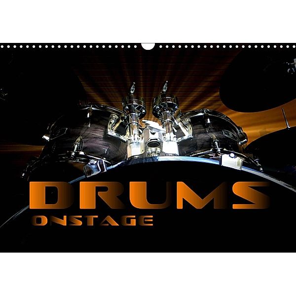 DRUMS ONSTAGE (Wall Calendar 2021 DIN A3 Landscape), Renate Bleicher