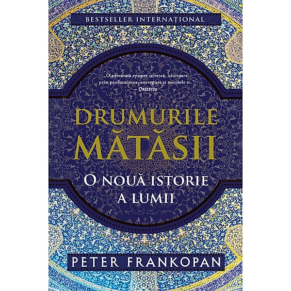 Drumurile matasii / Istorie, Peter Frankopan