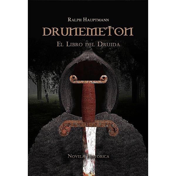 Drunemeton: El Libro del Druida, Ralph Hauptmann