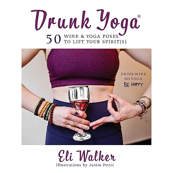 Drunk Yoga, Eli Walker