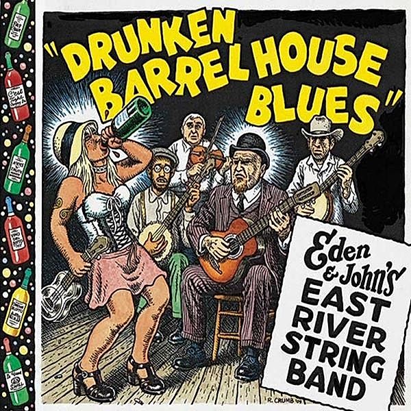 Drunken Barrel House Blues, Eden & John's East River String Band