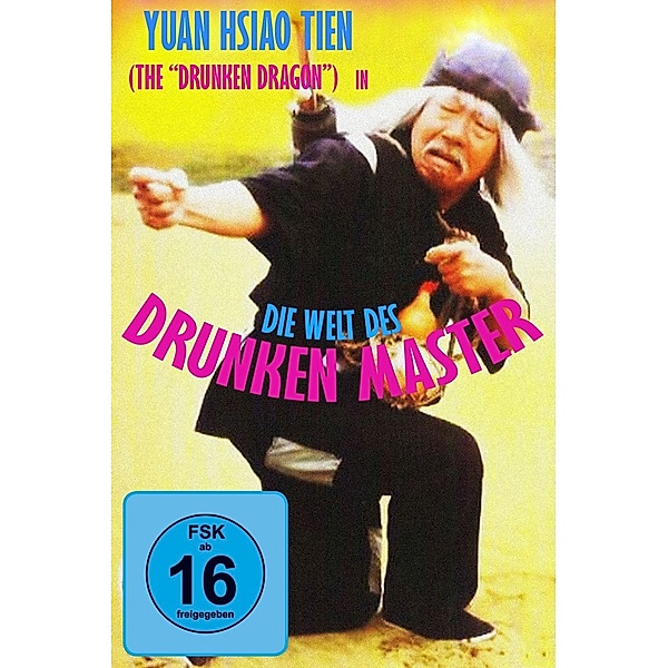 Drunken Dragon-Die Welt Des Drunken Master, Drunken Master
