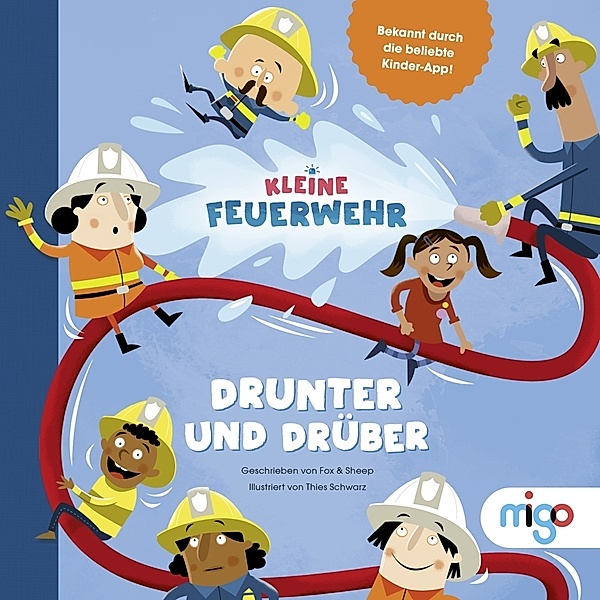 Drunter und drüber / Kleine Feuerwehr Bd.2, Fox & Sheep