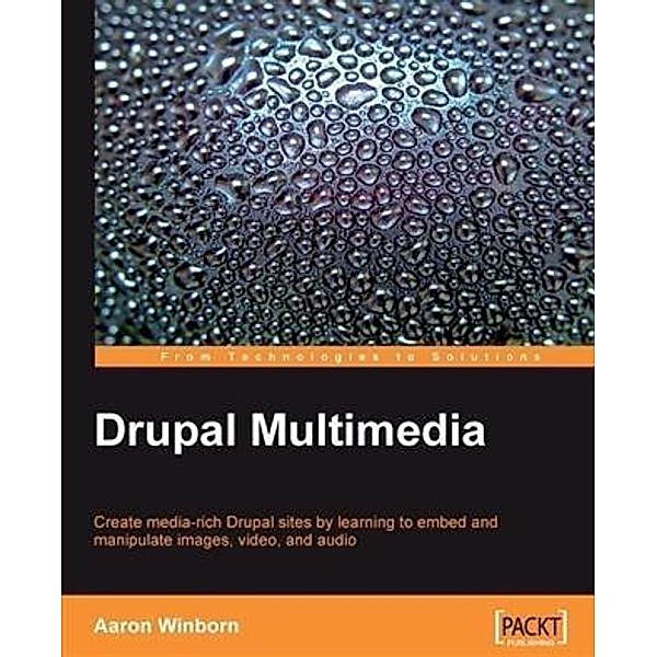 Drupal Multimedia, Aaron Winborn