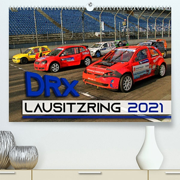 DRX Lausitzring (Premium, hochwertiger DIN A2 Wandkalender 2021, Kunstdruck in Hochglanz), Patrick Freiberg