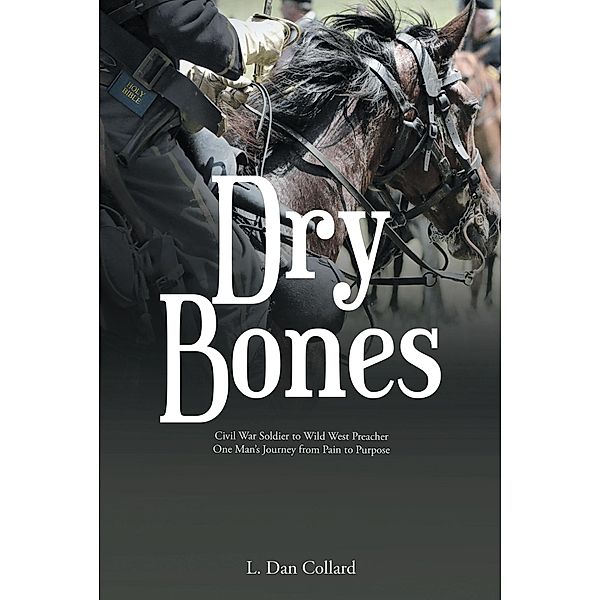 Dry Bones, L. Dan Collard