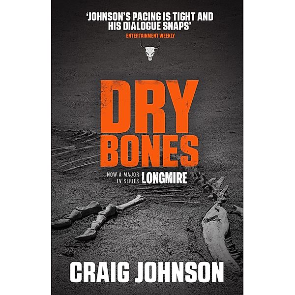 Dry Bones / A Walt Longmire Mystery Bd.11, Craig Johnson
