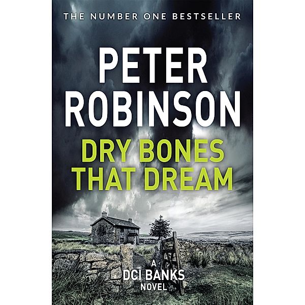Dry Bones That Dream / The Inspector Banks series, Peter Robinson
