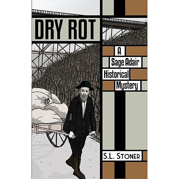 Dry Rot (Sage Adair Historical Mysteries, #3) / Sage Adair Historical Mysteries, S. L. Stoner