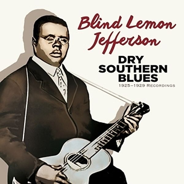 Dry Southern Blues: 1925-1929 Recordings, Blind Lemon Jefferson
