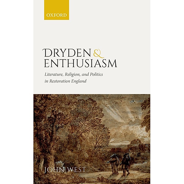 Dryden and Enthusiasm, John West