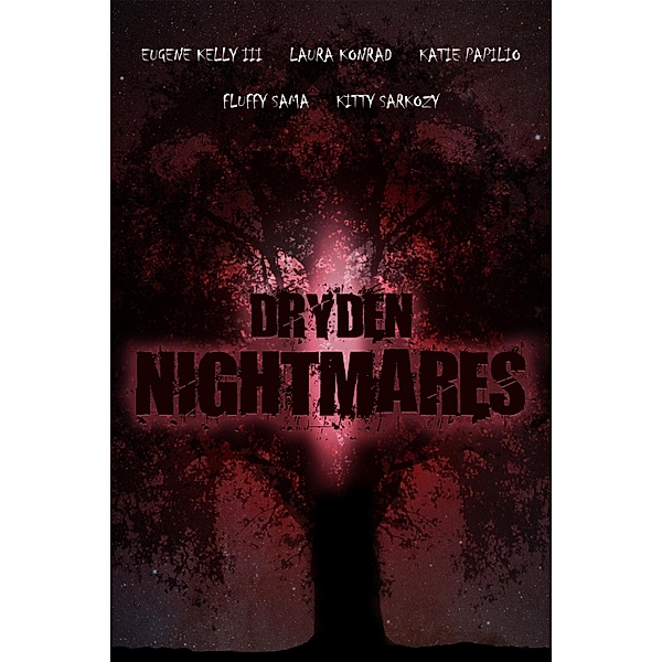 Dryden Nightmares / Dryden House Publishing, Eugene Kelly Iii