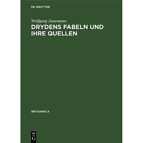 Drydens Fabeln und ihre Quellen, Wolfgang Jünemann