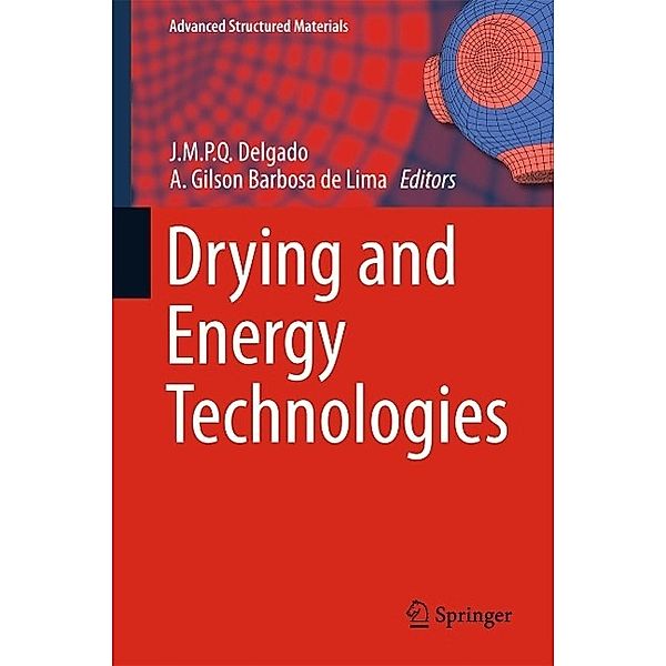 Drying and Energy Technologies / Advanced Structured Materials Bd.63