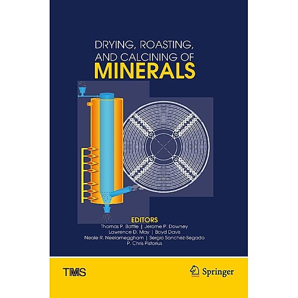 Drying, Roasting, and Calcining of Minerals / The Minerals, Metals & Materials Series