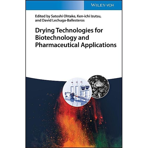 Drying Technologies for Biotechnology and Pharmaceutical Applications