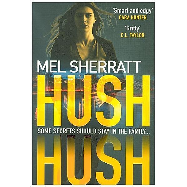 DS Grace Allendale / Book 1 / Hush Hush, Mel Sherratt