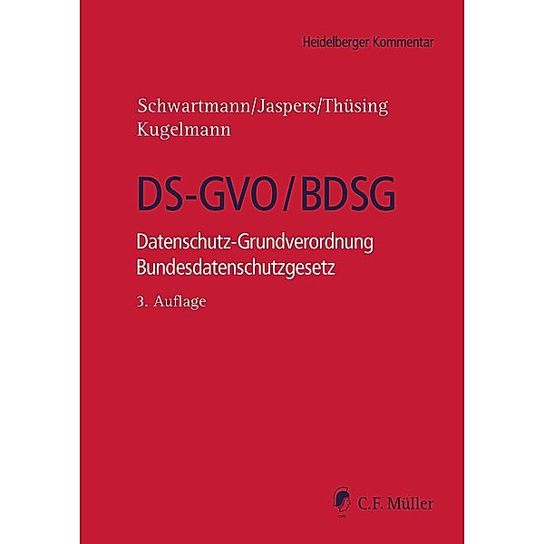 DS-GVO/BDSG, Michael Atzert, Kristin Benedikt, Antonia Buchmann, Lars Dietze, Levent Ferik, Lorenz Franck, Dieter Frey, Maximilian Hermann, Felix Hilgert, Rolf Hünermann, Tobias Jacquemain, Andreas Jaspers, Tobias O. Keber, Lutz Martin Keppeler, David Klein, Sascha Kremer, Dieter Kugelmann, Sabine Leutheusser-Schnarrenberger, Mario Martini, Robin Lucien Mühlenbeck, Thomas Müthlein, Heinz-Joachim Pabst, Fritz Ulli Pieper, Yvette Reif, Philipp Richter, Steve Ritter, Sebastian Rombey, Sandra Römer, Maria Christina Rost, Matthias Rudolph, Maximilian Schmidt, Adrian Schneider, Rolf Schwartmann, Margrit Seckelmann, Gregor Thüsing, Johannes Traut, Steffen Weiß, Tim Wybitul