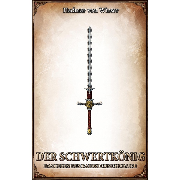 DSA 35: Der Schwertkönig / Das Schwarze Auge Bd.35, Hadmar von Wieser