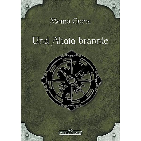 DSA 41: Und Altaia brannte / Das Schwarze Auge, Momo Evers