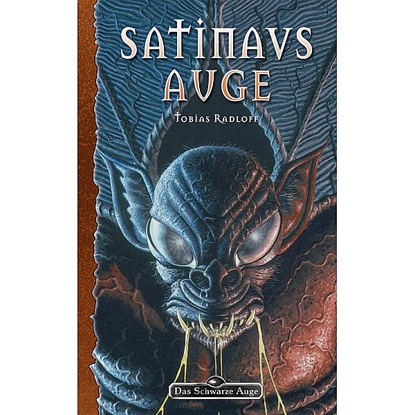 DSA 97: Satinavs Auge / Das Schwarze Auge Bd.97, Tobias Radloff