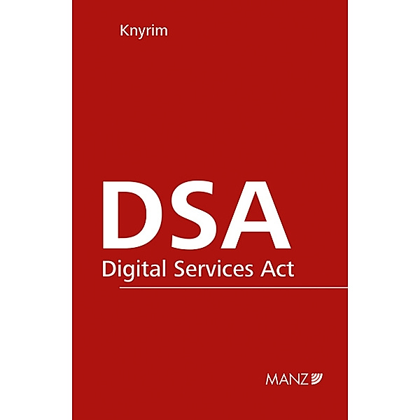DSA - Digital Services Act, Rainer Knyrim