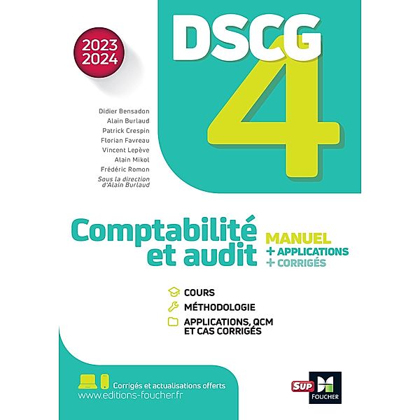 DSCG 4 - Comptabilité et audit - Manuel et applications - Millésime 2023-2024 / LMD collection Expertise comptable, Didier Bensadon, Alain Burlaud, Patrick Crespin, Florian Favreau, Vincent Lepève, Alain Mikol, Frédéric Romon