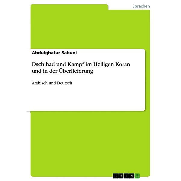 Dschihad und Kampf im Heiligen Koran und in der Überlieferung, Abdulghafur Sabuni