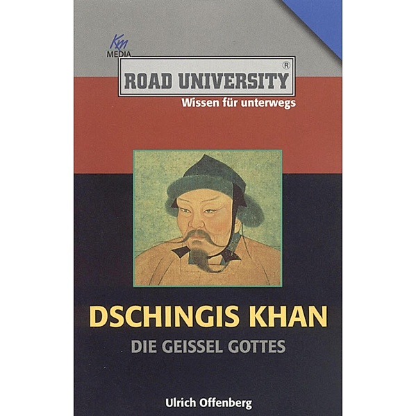Dschingis Khan, Ulrich Offenberg