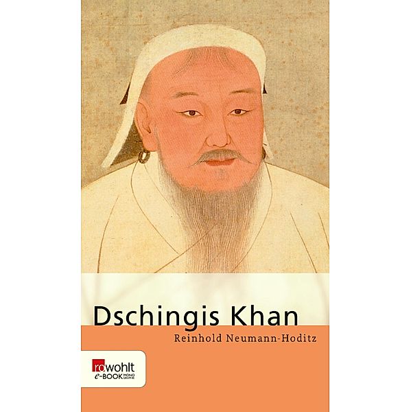 Dschingis Khan / Rowohlt Monographie, Reinhold Neumann-Hoditz