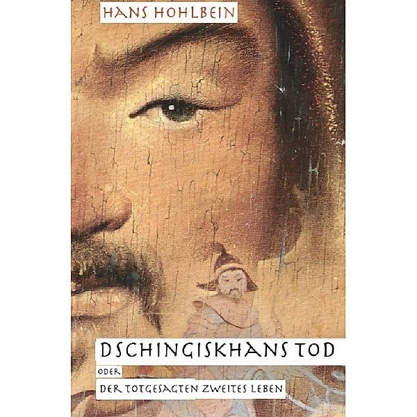 Dschingis Khans Tod, Hans-Georg Hohlbein
