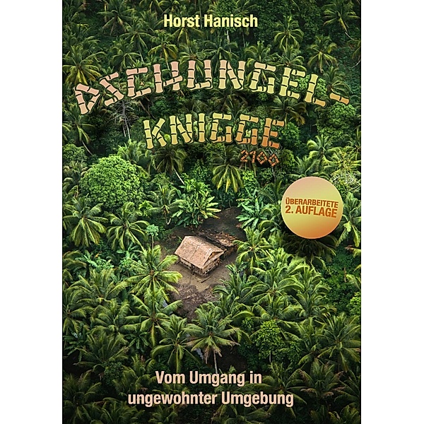Dschungel-Knigge 2100, Horst Hanisch
