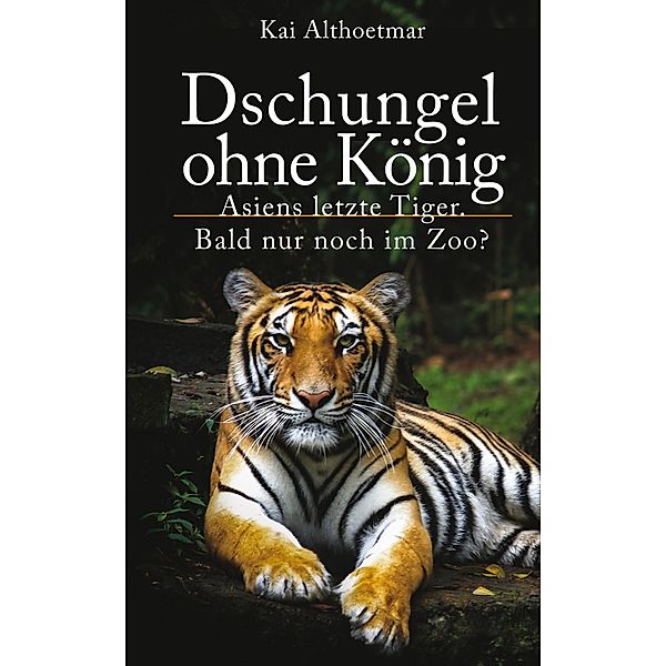 Dschungel ohne König, Kai Althoetmar