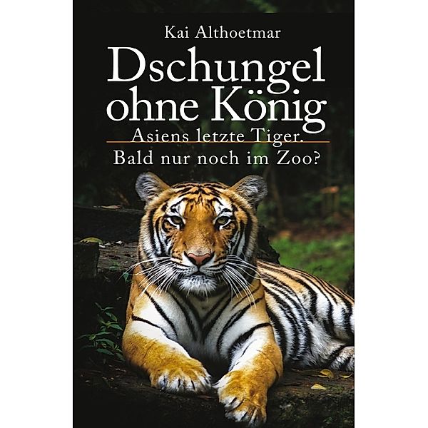 Dschungel ohne König, Kai Althoetmar