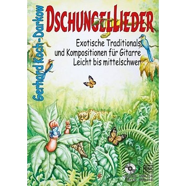 Dschungellieder, für Gitarre, m. 1 Audio-CD, Gerhard Koch-Darkow