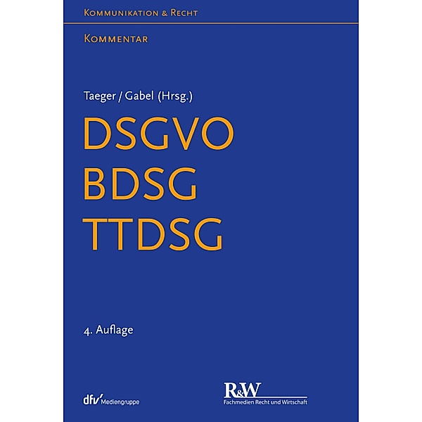 DSGVO - BDSG - TTDSG / Kommunikation & Recht