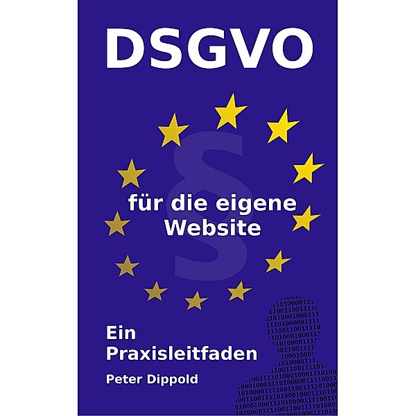 DSGVO für die eigene Website, Peter Dippold