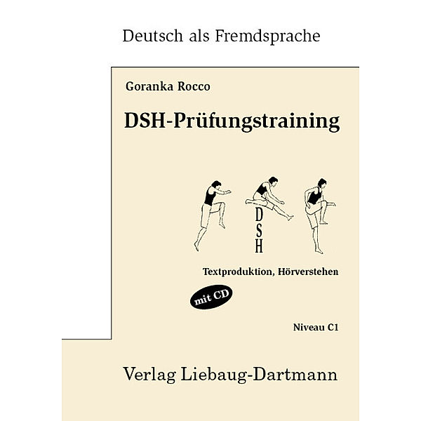 DSH-Prüfungstraining, m. Audio-CD, Goranka Rocco