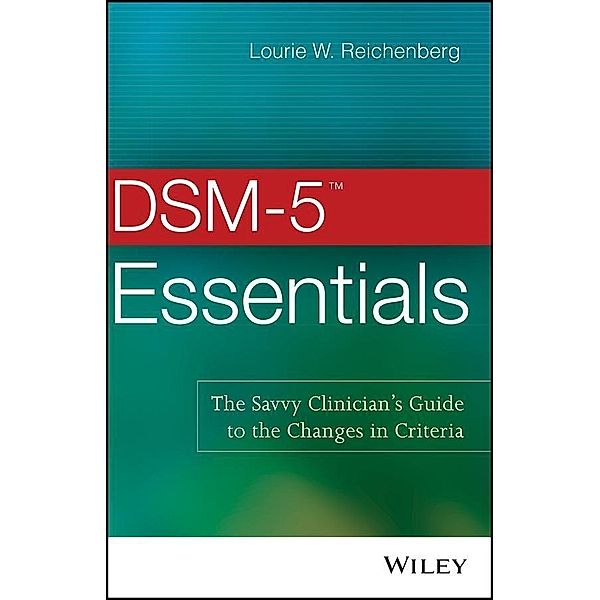 DSM-5 Essentials, Lourie W. Reichenberg
