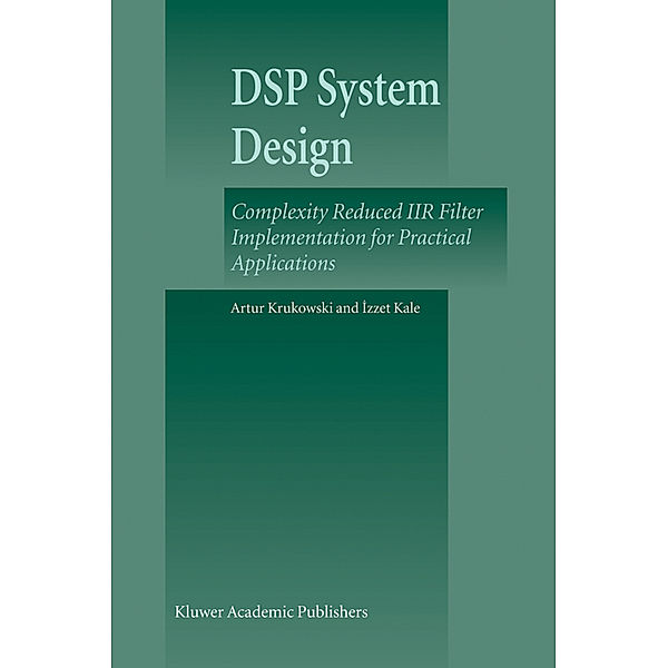 DSP System Design, Artur Krukowski, Izzet Kale