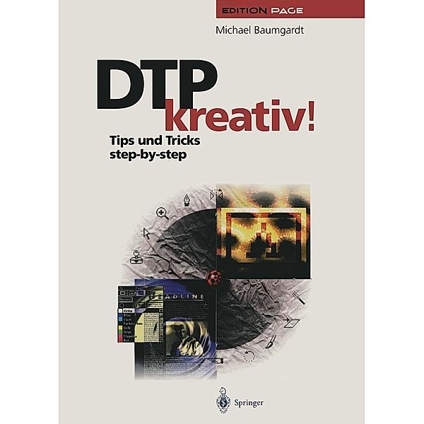 DTP kreativ! / Edition PAGE, Michael Baumgardt